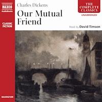 Our Mutual Friend - Charles Dickens. - Hörbuch