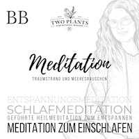 Meditation Traumstrand und Meeresrauschen - Meditation BB - Meditation zum Einschlafen - Christiane M. Heyn - Hörbuch