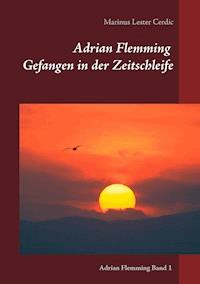 Adrian Flemming - Marinus Lester Cerdic - E-Book