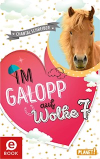 Im Galopp auf Wolke 7 - Chantal Schreiber - E-Book