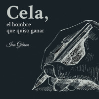 Cela, el hombre que quiso ganar - Ian Gibson - Hörbuch