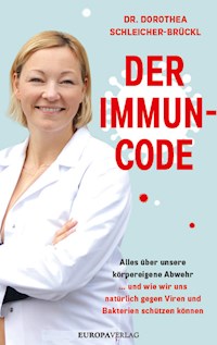 Der Immun-Code - Dorothea, Dr. Schleicher-Brückl - E-Book