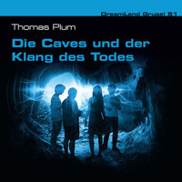 Dreamland Grusel, Folge 51: Die Caves und der Klang des Todes - Thomas Plum - Hörbuch