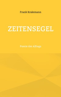 Zeitensegel - Frank Kralemann - E-Book