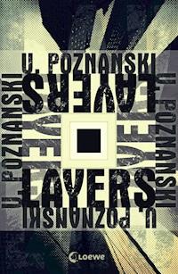 Layers - Ursula Poznanski - E-Book