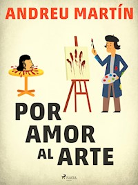Por amor al arte - Andreu Martín - E-Book