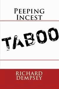 Peeping Incest: Taboo Erotica - Richard Dempsey - E-Book