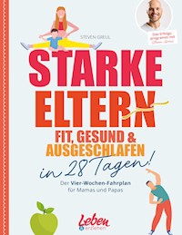 Starke Eltern - Steven Greul - E-Book