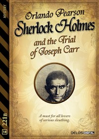 Sherlock Holmes and the Trial of Joseph Carr - Orlando Pearson - E-Book