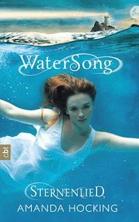 Watersong - Sternenlied - Amanda Hocking - E-Book