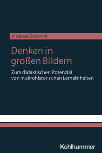 Denken in großen Bildern - Andreas Sommer - E-Book