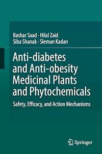Anti-diabetes and Anti-obesity Medicinal Plants and Phytochemicals - Bashar Saad - E-Book