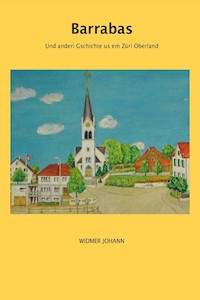 Barrabas - Johann Widmer - E-Book