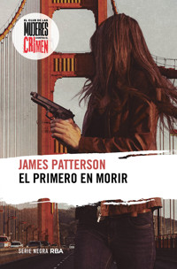 El primero en morir - James Patterson - E-Book