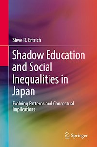 Shadow Education and Social Inequalities in Japan - Steve R. Entrich - E-Book