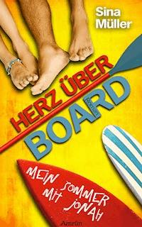 Herz Uber Board 1 Mein Sommer Mit Jonah Sina Muller E Book Legimi Online
