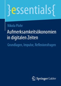Aufmerksamkeitsökonomien in digitalen Zeiten - Nikola Plohr - E-Book