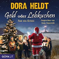 Geld oder Lebkuchen. Fast ein Krimi (Ungekürzt) - Dora Heldt - Hörbuch