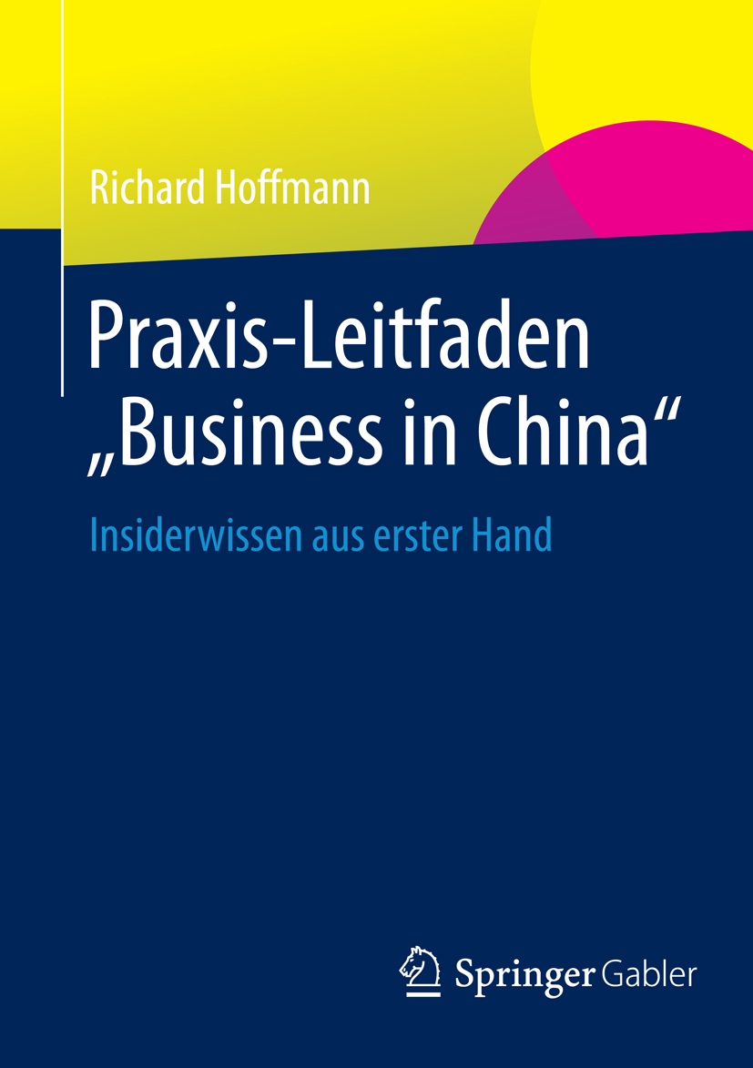 Praxis-Leitfaden "Business in China" - Richard Hoffmann - E-Book
