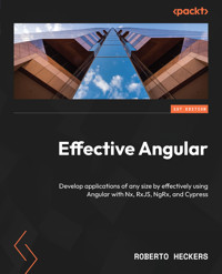 Effective Angular - Roberto Heckers - E-Book