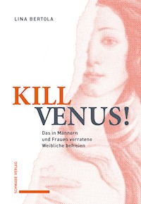 Kill Venus! - Lina Bertola - E-Book