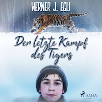 Der letzte Kampf des Tigers - Werner J. Egli - Hörbuch