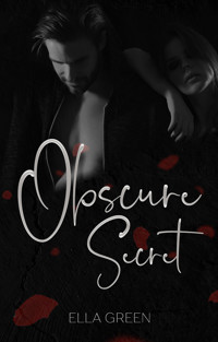Obscure Secret - Ella Green - E-Book