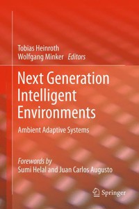 Next Generation Intelligent Environments -  - E-Book