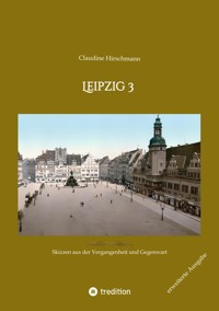 Leipzig 3 - Claudine Hirschmann - E-Book