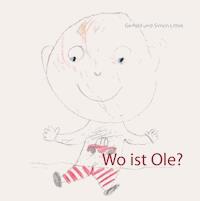 Wo ist Ole? - Gerhild Littek - E-Book
