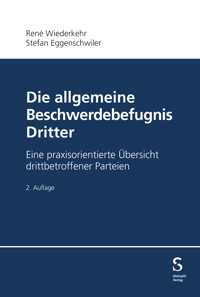 Die allgemeine Beschwerdebefugnis Dritter - René Wiederkehr - E-Book