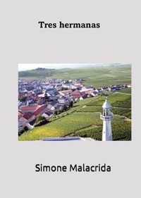 Tres hermanas - Simone Malacrida - E-Book