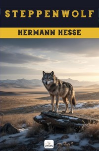 Steppenwolf - Hermann Hesse - E-Book