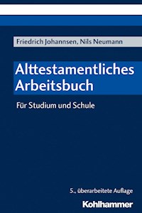 Alttestamentliches Arbeitsbuch - Friedrich Johannsen - E-Book