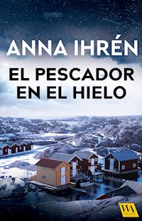 El pescador en el hielo - Anna Ihrén - E-Book