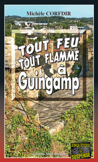 Tout feu tout flamme à Guingamp - Michèle Corfdir - E-Book