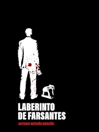 Laberinto de farsantes - Antonio Meroño - E-Book
