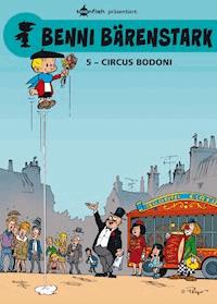 Benni Bärenstark Bd. 5: Circus Bodoni - Peyo - E-Book