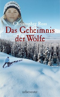 Das Geheimnis der Wölfe - Christopher Ross - E-Book + Hörbuch