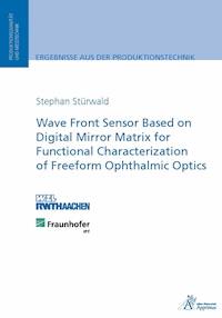 Wave Front Sensor Based on Digital Mirror Matrix for Functional - Stephan Stürwald - E-Book
