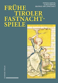Frühe Tiroler Fastnachtspiele -  - E-Book