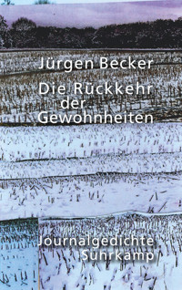Die Rückkehr der Gewohnheiten - Jürgen Becker - E-Book