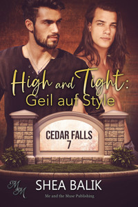 High and Tight: Geil auf Style - Shea Balik - E-Book