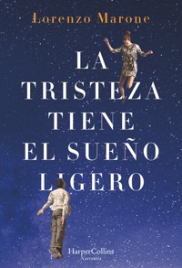 La tristeza tiene el sueño ligero - Lorenzo Marone - E-Book