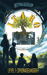I.T.A.B.O. Level 1: Spionageangriff - Bettina Huchler - E-Book