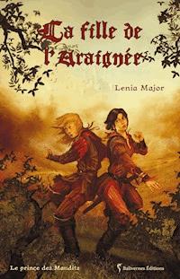 La fille de l'Araignée - Lenia Major - E-Book