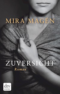 Zuversicht - Mira Magén - E-Book