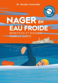 Nager en eau froide - Nicolas Iconomidis - E-Book