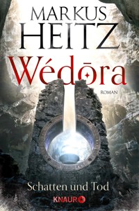 Wédora - Schatten und Tod - Markus Heitz - E-Book