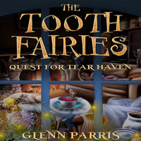 The Tooth Fairies - Glenn Parris - Hörbuch